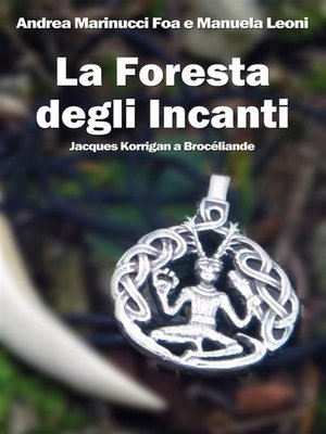 cover image of La Foresta degli Incanti